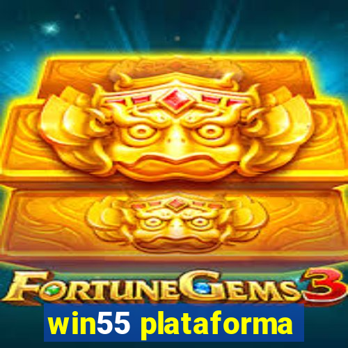 win55 plataforma